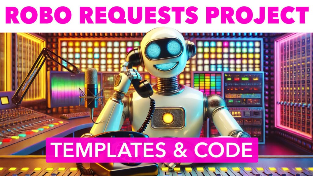 Robo Requests-Project Templates (Make.com) – RadioDJ Dude Studio